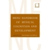 Colwell, Richard - MENC Handbook of Musical Cognition and Development