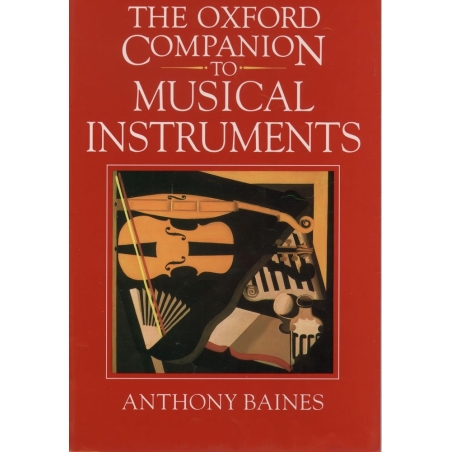 Baines, Anthony C. - The Oxford Companion to Musical Instruments