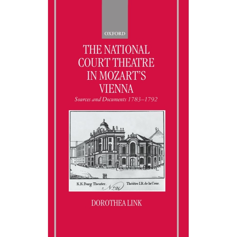 Link, Dorothea - The National Court Theatre in Mozart's Vienna