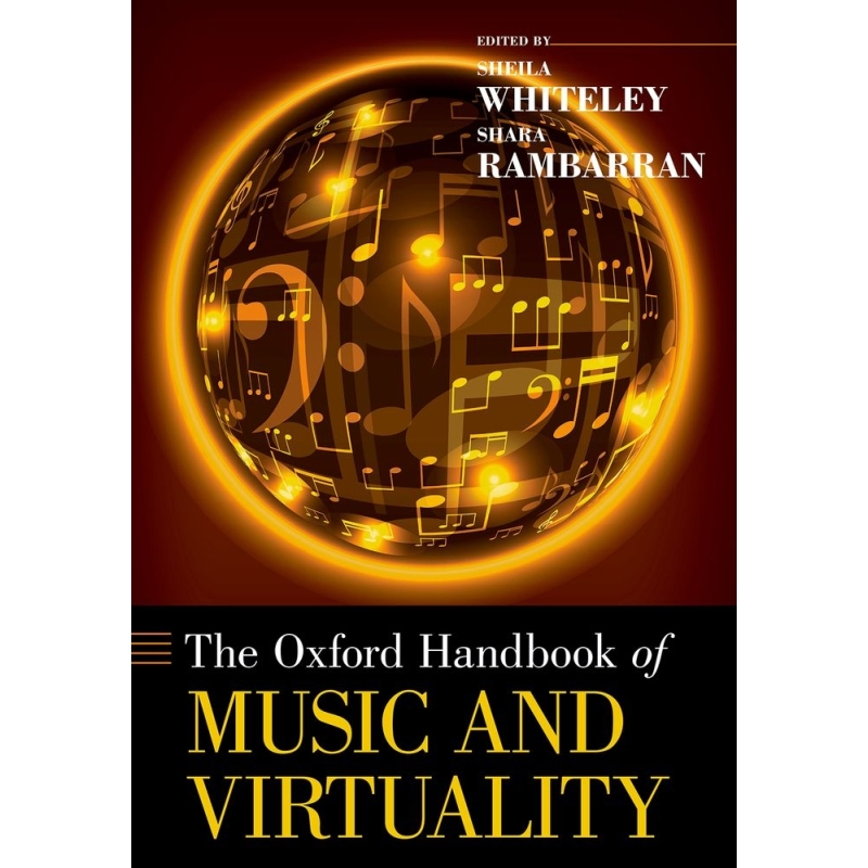 Whiteley, Sheila - The Oxford Handbook of Music and Virtuality