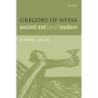 Ludlow, Morwenna - Gregory of Nyssa, Ancient and (Post)modern