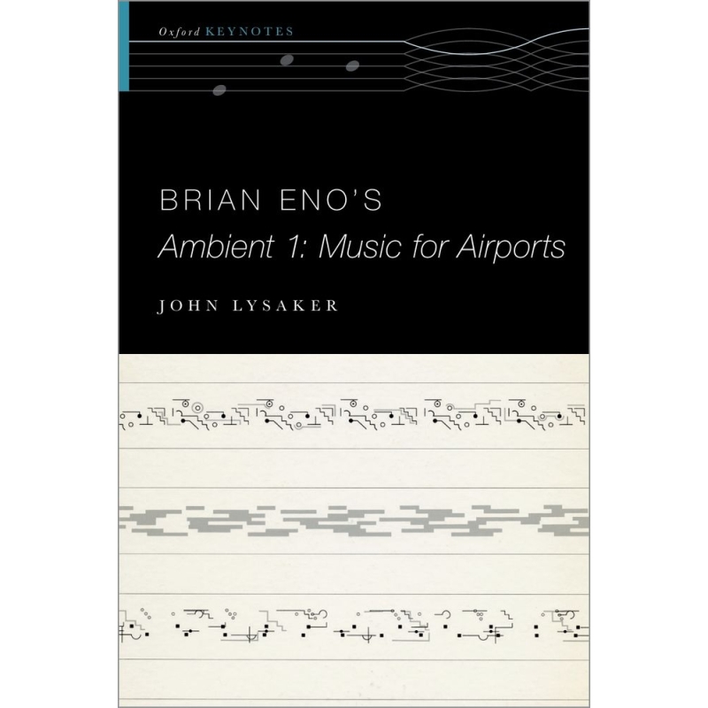 Lysaker, John T. - Brian Eno's Ambient 1: Music for Airports