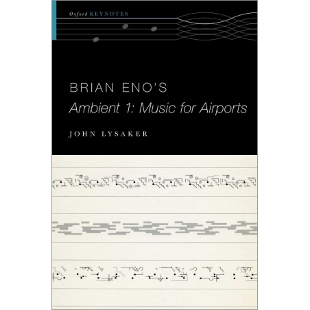 Lysaker, John T. - Brian Eno's Ambient 1: Music for Airports