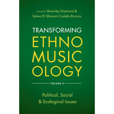 Diamond, Beverley - Transforming Ethnomusicology Volume II