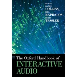 Collins, Karen - The Oxford Handbook of Interactive Audio