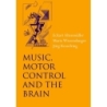 Altenmuller, Eckart - Music, Motor Control and the Brain