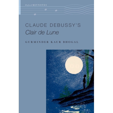 Bhogal, Gurminder Kaur - Claude Debussy's Clair de Lune