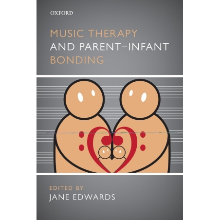 Edwards, Jane - Music Therapy and Parent-Infant Bonding