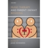 Edwards, Jane - Music Therapy and Parent-Infant Bonding