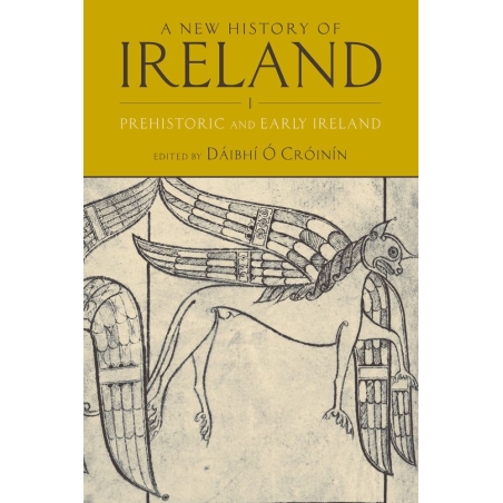 Croinin, Daibhi O - A New History of Ireland, Volume I
