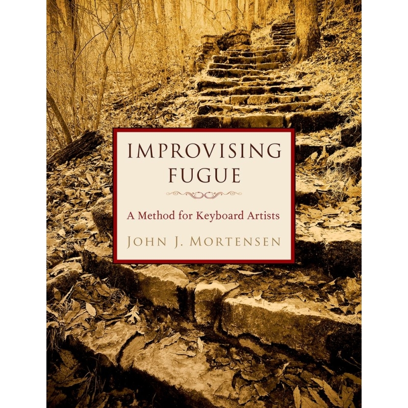 Mortensen, John J. - Improvising Fugue