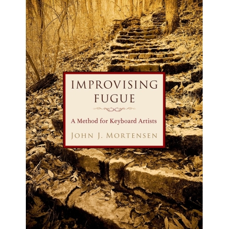 Mortensen, John J. - Improvising Fugue