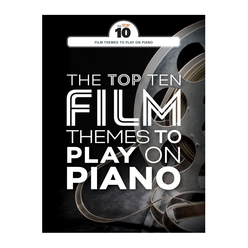 The Top Ten Film Themes To Play On Piano