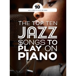 The Top Ten Jazz Songs To Play On Piano