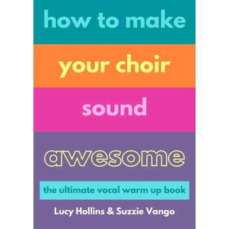 How to make your choir sound awesome