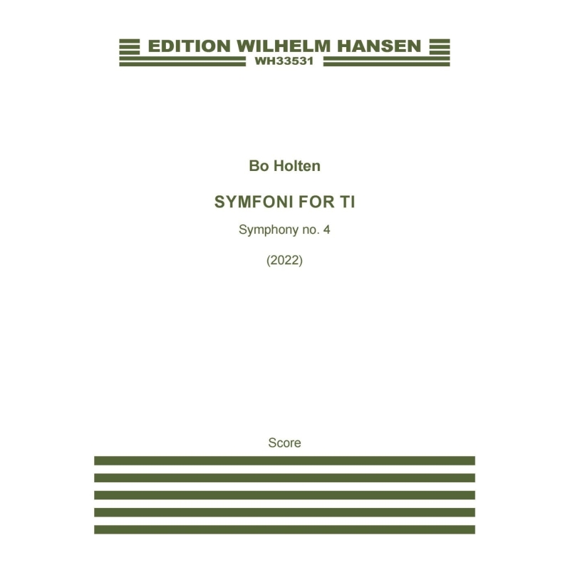 Holten, Bo - Symfoni For Ti - Symphony No. 4