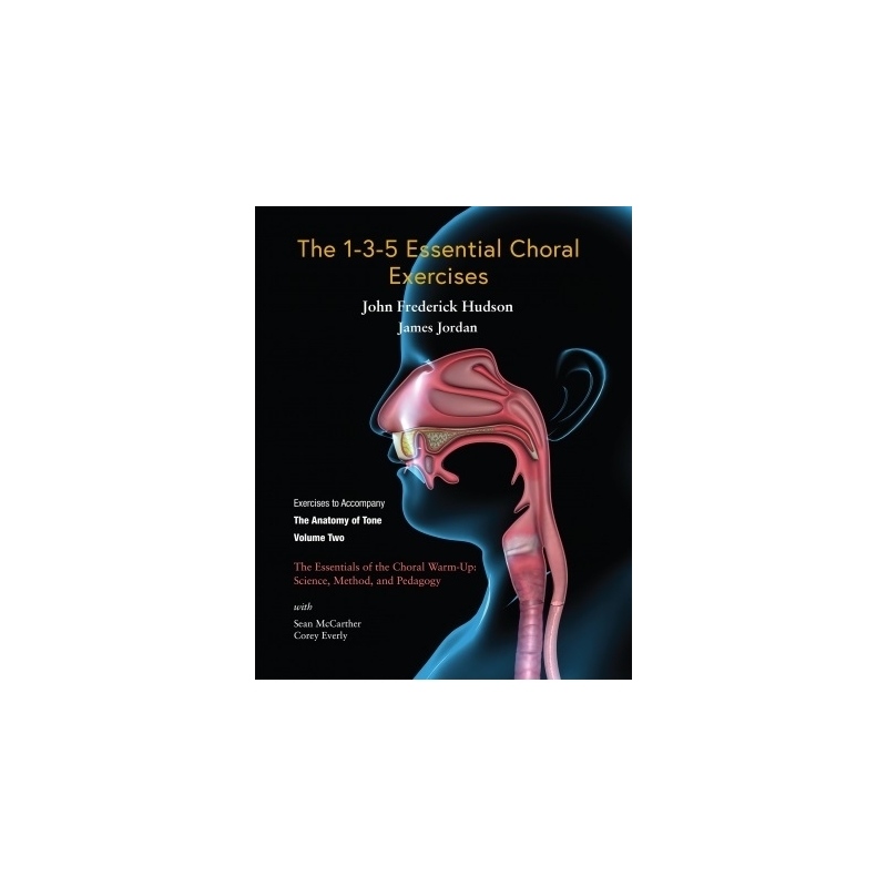 Hudson & Jordan - The 1-3-5 Essential Choral Exercises