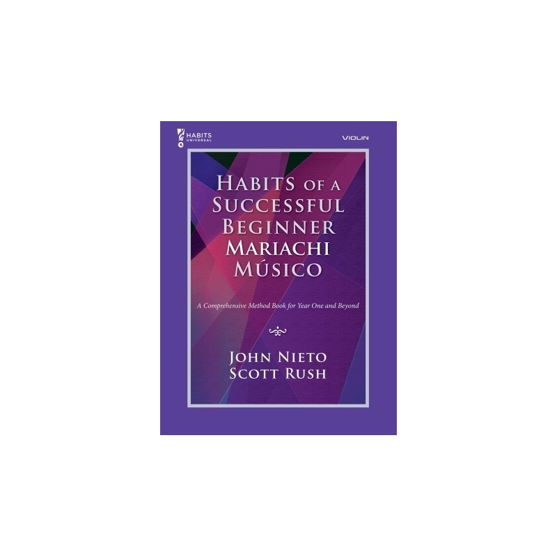 Nieto & Rush - Habits of a Successful Beginner Mariachi Músico