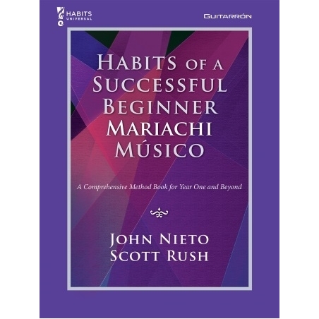 Nieto & Rush - Habits of a Successful Beginner Mariachi Músico