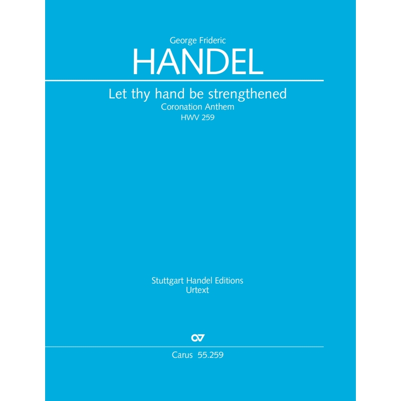 Handel, Georg Friedrich - Let Thy Hand Be Strengthened