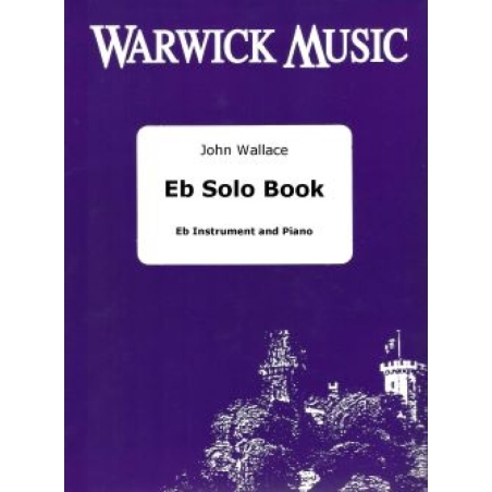 Wallace, John - Eb Solo Book