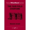 Arnold, Malcolm - Fair Field Overture, The (wind band sc&p
