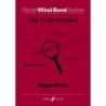 Hess, Nigel - TV Detectives, The (wind band sc & pts)