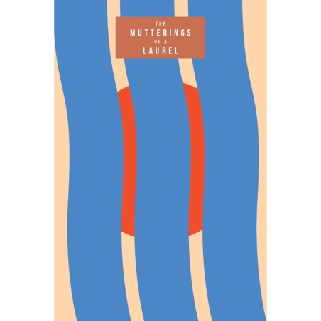 Arnell-Cullen, Laurel - Mutterings of a Laurel, The
