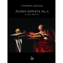 Hough, Stephen - Piano Sonata No.4 (solo piano)