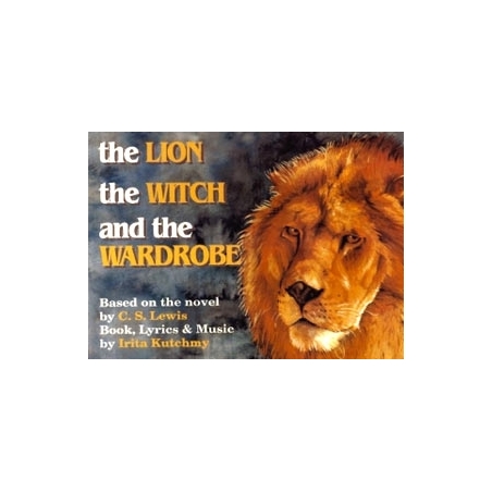Kutchmy, Irita - Lion, Witch and the Wardrobe (libretto)