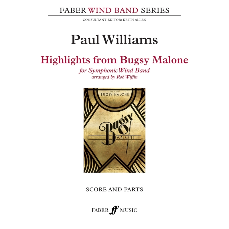 Williams, Paul - Bugsy Malone, Highlights from (sc & pts)
