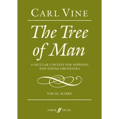 Vine, Carl - Tree of Man, The (vocal score)