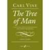 Vine, Carl - Tree of Man, The (vocal score)