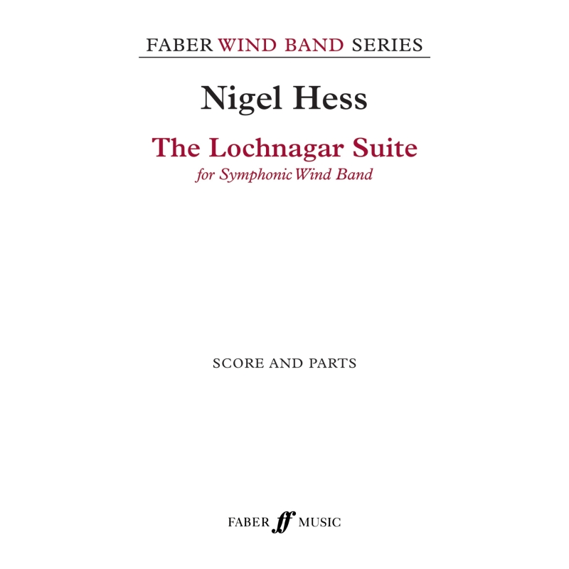 Hess, Nigel - Lochnagar Suite, The (wind band sc&pts)