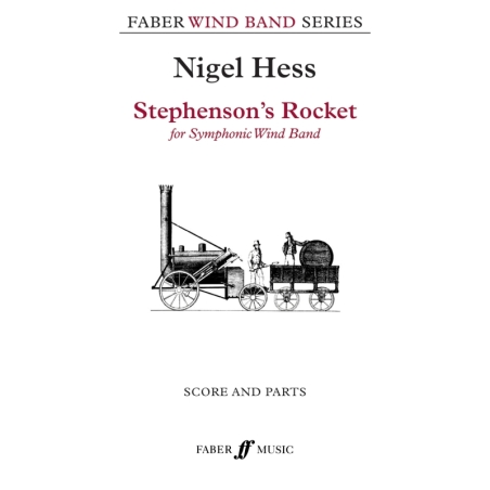 Hess, Nigel - Stephenson's Rocket (wind band sc & pts)