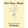 Celeste - Not Your Muse (PVG)