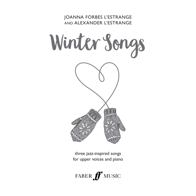 L'Estrange, A & J.F. - Winter Songs. upper voices