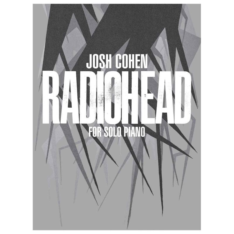 Radiohead arr. Cohen, Josh - Josh Cohen: Radiohead for Solo Piano