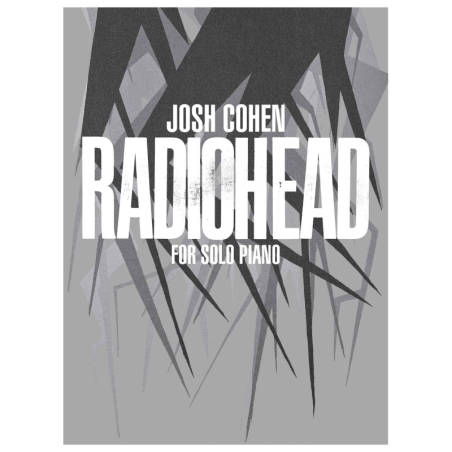 Radiohead arr. Cohen, Josh - Josh Cohen: Radiohead for Solo Piano