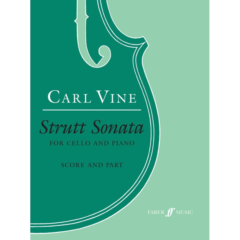 Vine, Carl - Strutt Sonata (cello and piano)
