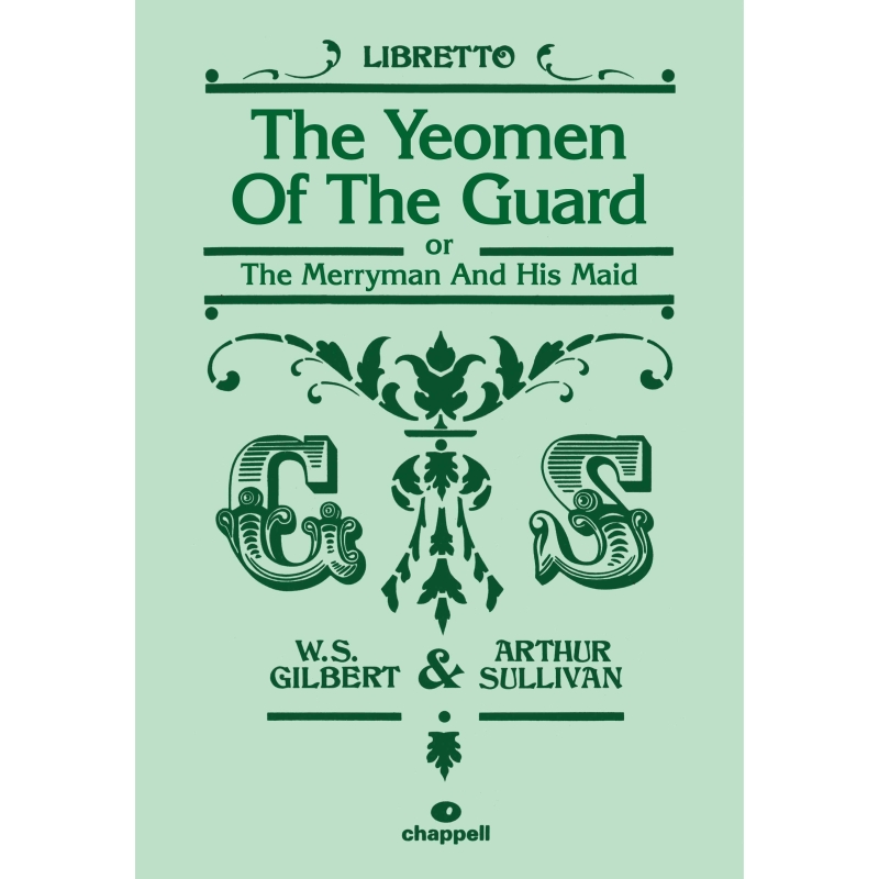 Gilbert, W & Sullivan, A - Yeomen of the Guard, The (libretto)