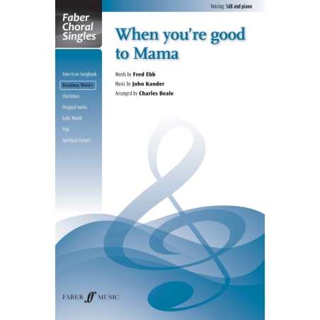 When you're good to Mama. SAB acc. (FCS)