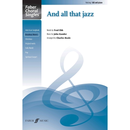 And all that jazz. SAB accompanied (FCS)