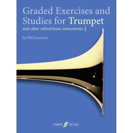 Lawrence, Phil - Graded Exercises and Studies (trumpet)