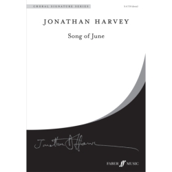 Harvey, Jonathan - Song of June. SATB (divisi) unacc. (CSS)