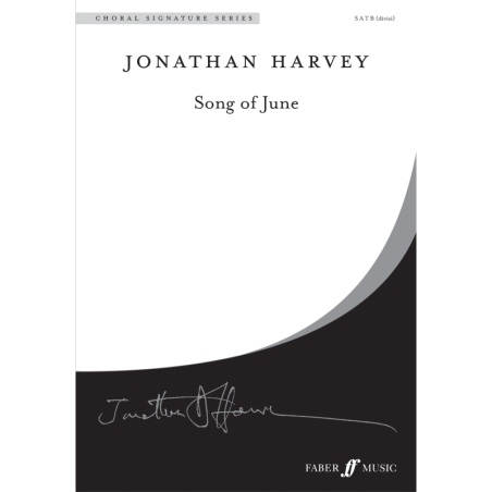 Harvey, Jonathan - Song of June. SATB (divisi) unacc. (CSS)