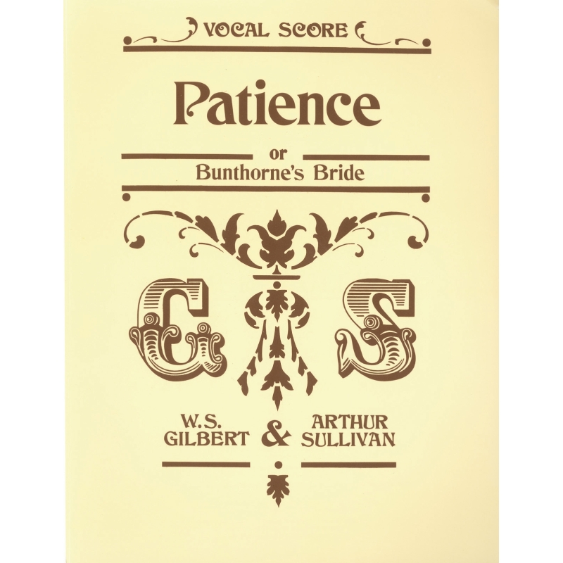 Gilbert, W & Sullivan, A - Patience (vocal score)