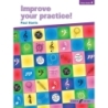 Improve your practice! Piano Grade 4
