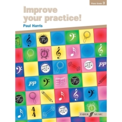Improve your practice! Piano Grade 3