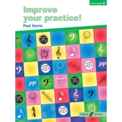 Improve your practice! Piano Grade 2